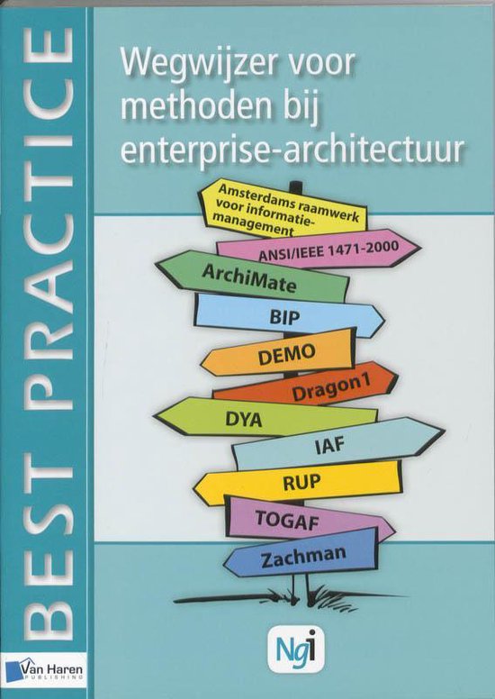 Wegwijzer voor methoden bij enterprisearchtectuur / Best practice