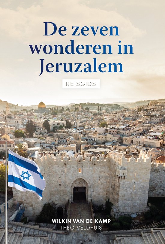 boekenbalie_9789490254933_cover De zeven wonderen in Jeruzalem (reisgids)