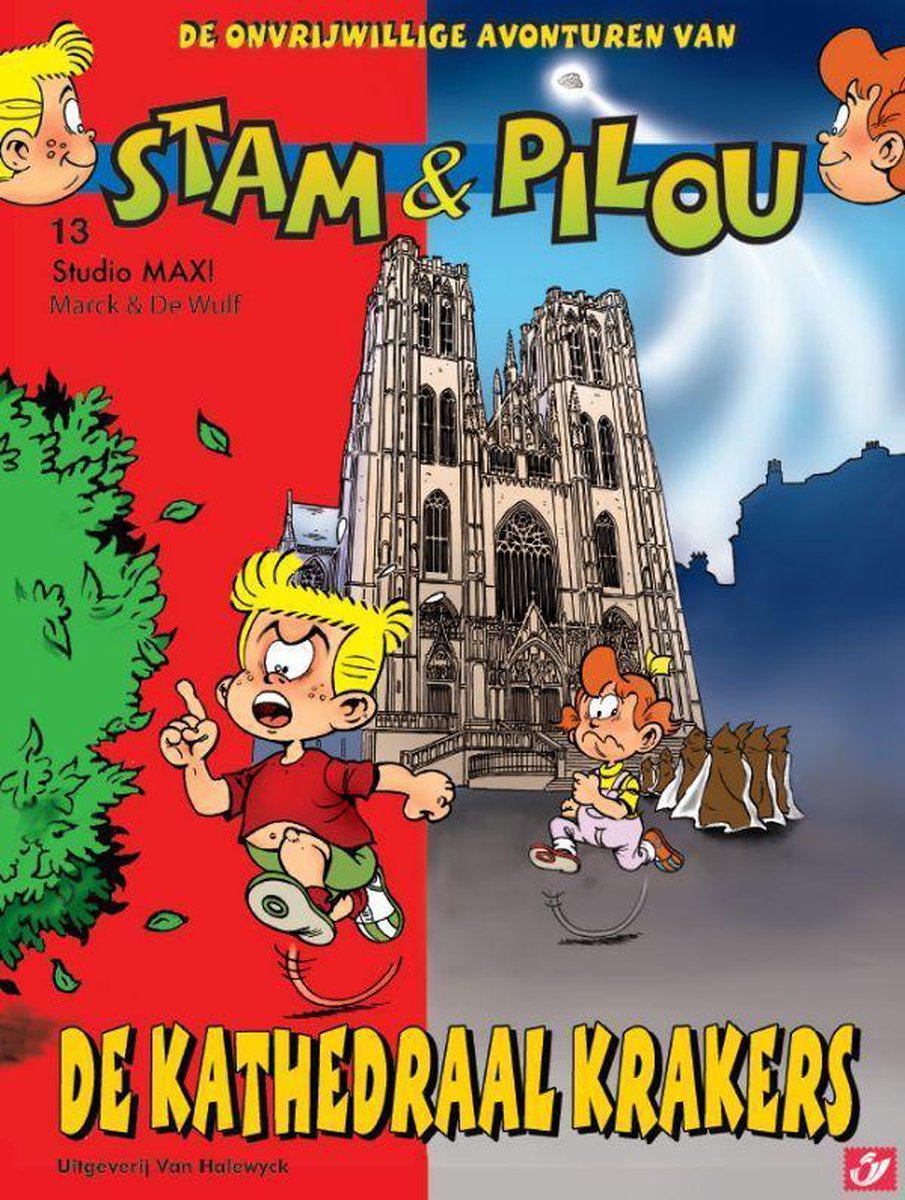 De onvrijwillige avonturen van Stam en Pilou 13: De kathedraal krakers