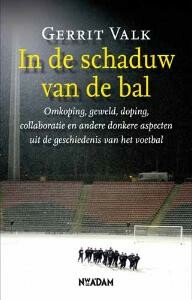 G. Valk In De Schaduw Van De Bal thumbnail