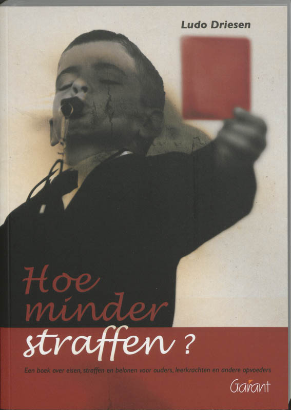 Hoe minder straffen?