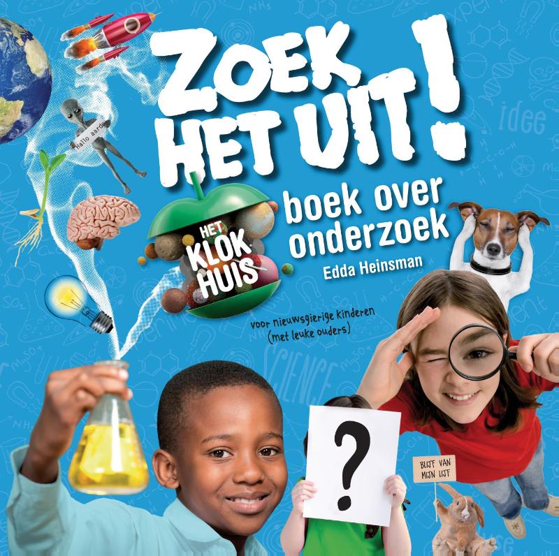 Het Klokhuisboek over onderzoek / Zoek 't uit