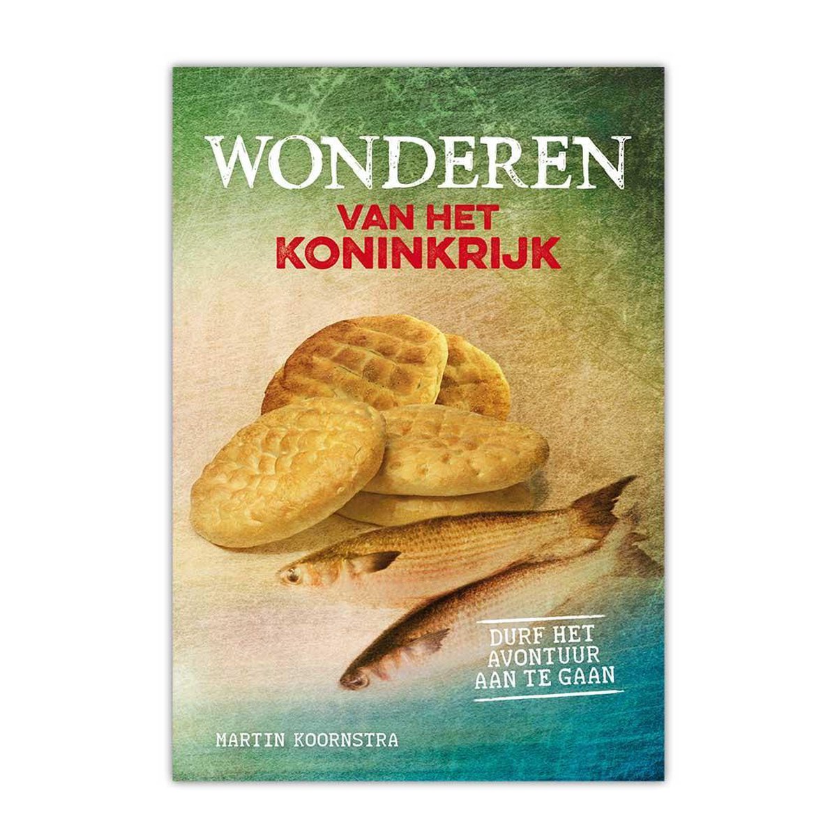 Wonderen Van Het Koninkrijk - Martin Koornstra