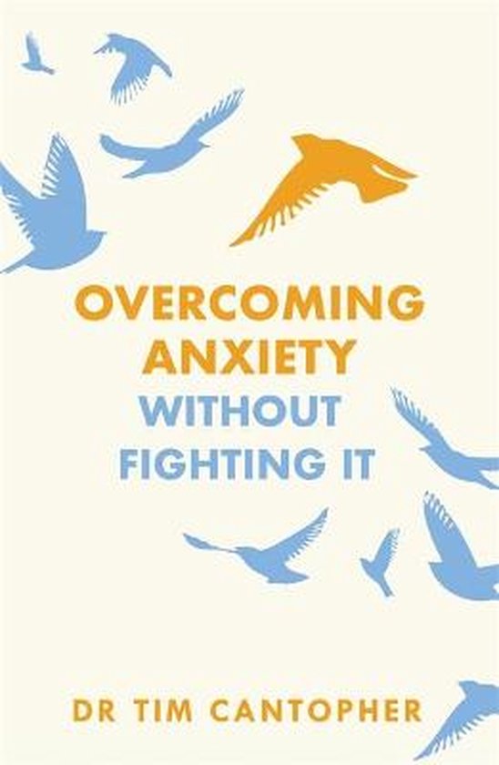boekenbalie_9781847094988_cover Overcoming Anxiety Without Fighting It
