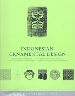 Indonesian ornamental design / A Pepin Press design book