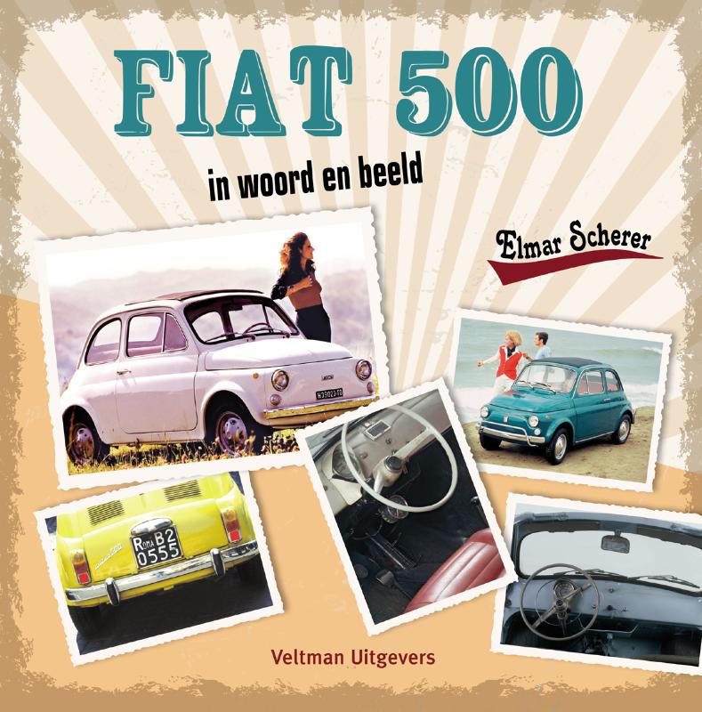 Fiat 500 in woord en beeld