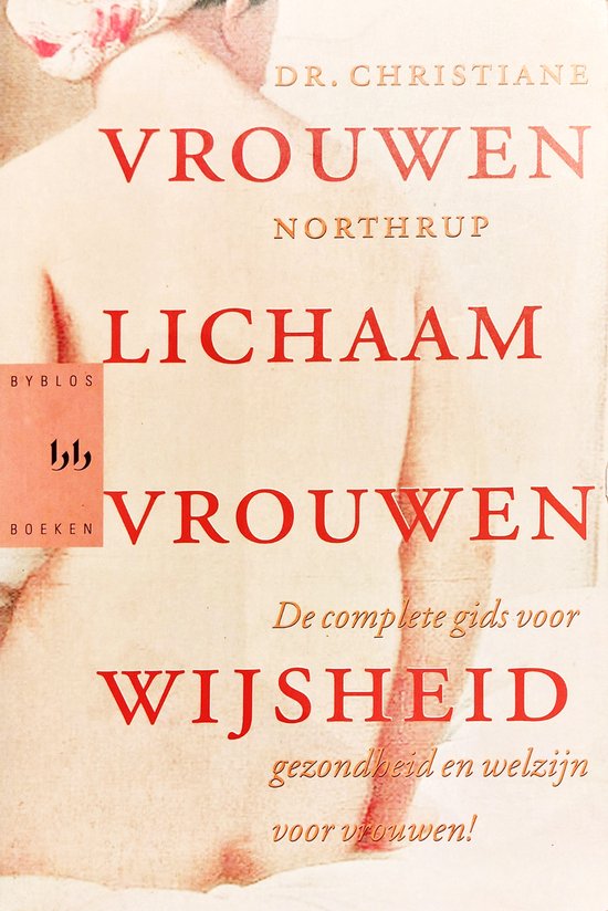 Vrouwenlichaam, vrouwenwijsheid