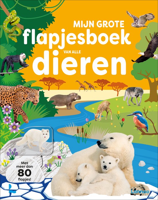 Mijn grote flapjesboek van alle dieren