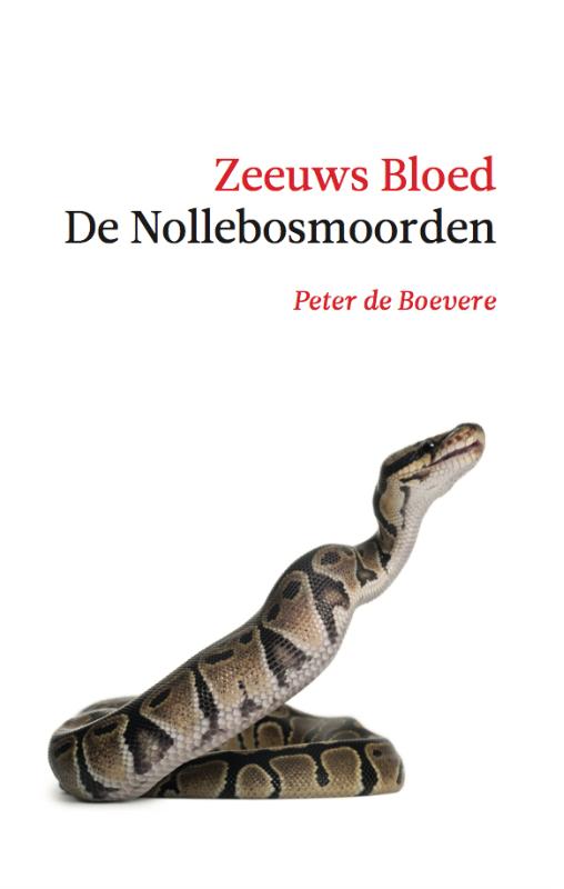 De Nollebosmoorden / Zeeuws bloed