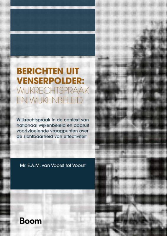 Berichten uit Venserpolder: wijkrechtspraak en wijkenbeleid / A-LAB (Amsterdam Institute for Law and Behavior)