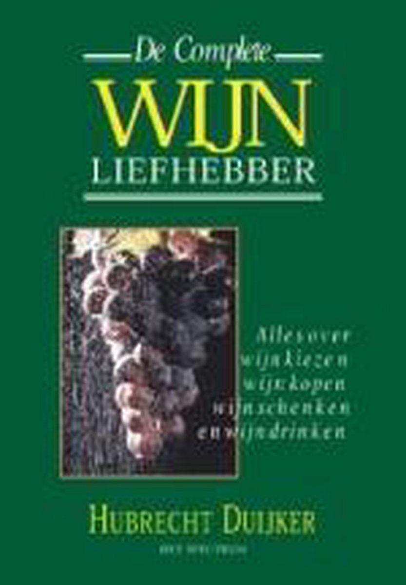 boekenbalie_9789027445209_cover De complete wijnliefhebber / Hubrecht Duijker wijnbibliotheek