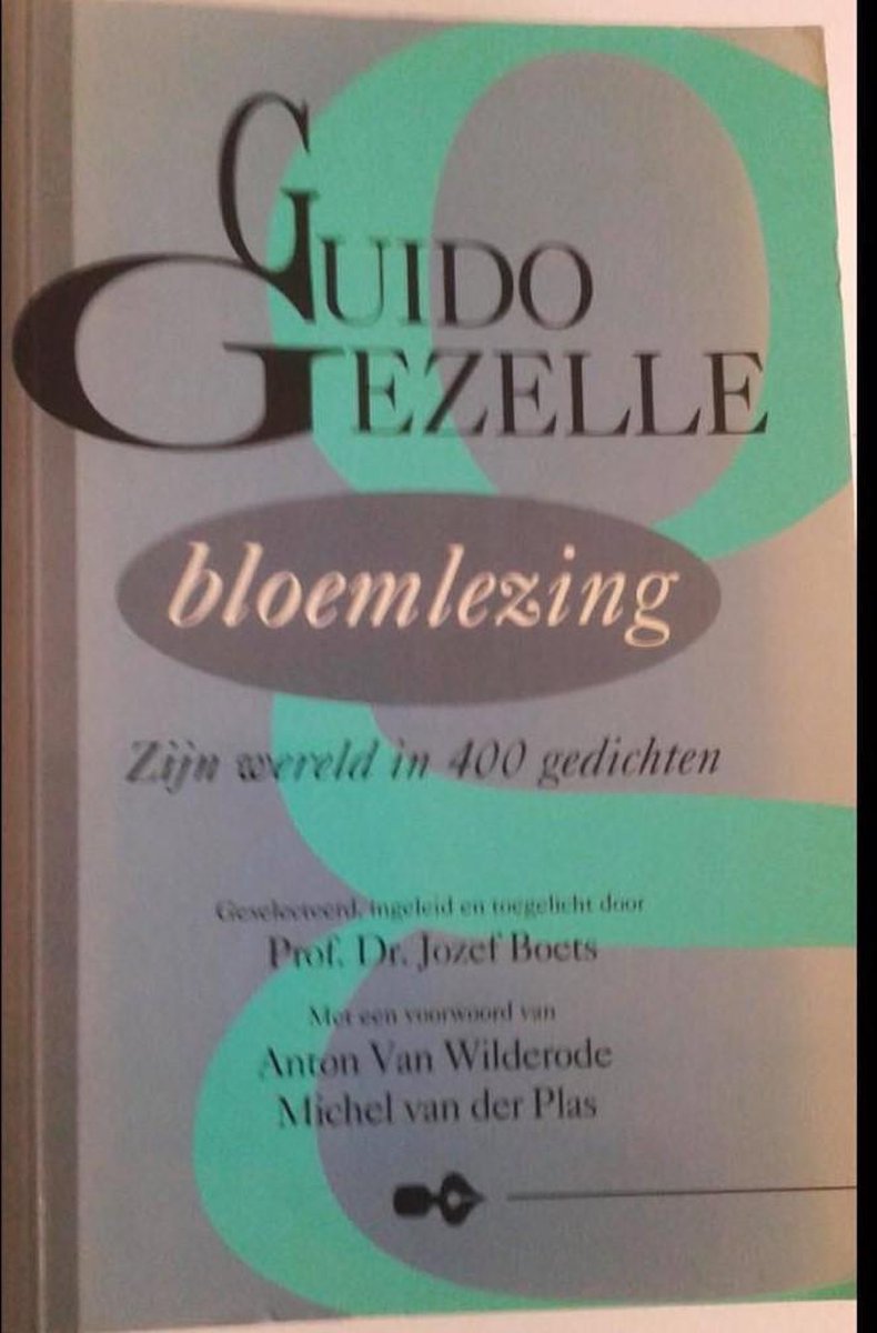 Guido gezelle , Bloemlezing - Prof. Dr. Jozef Boets