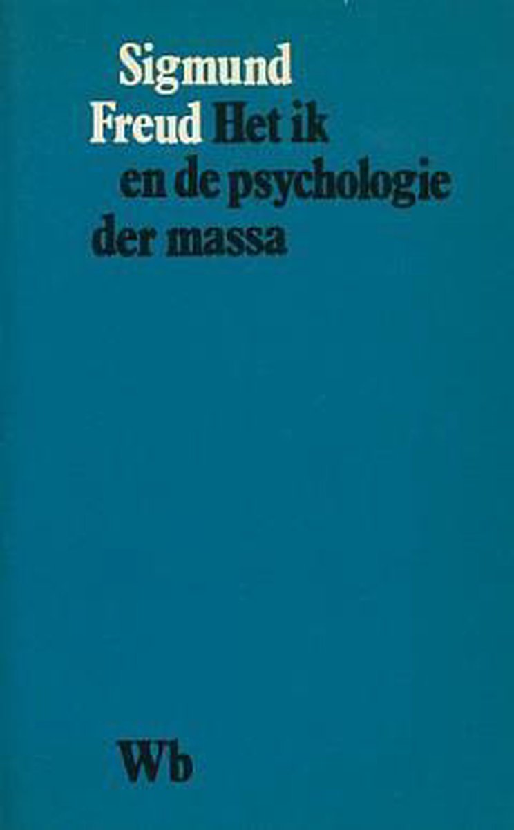 Het ik en de psychologie der massa
