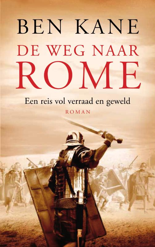 boekenbalie_9789025370039_cover De weg naar Rome / De Verloren Legioen kronieken / 3