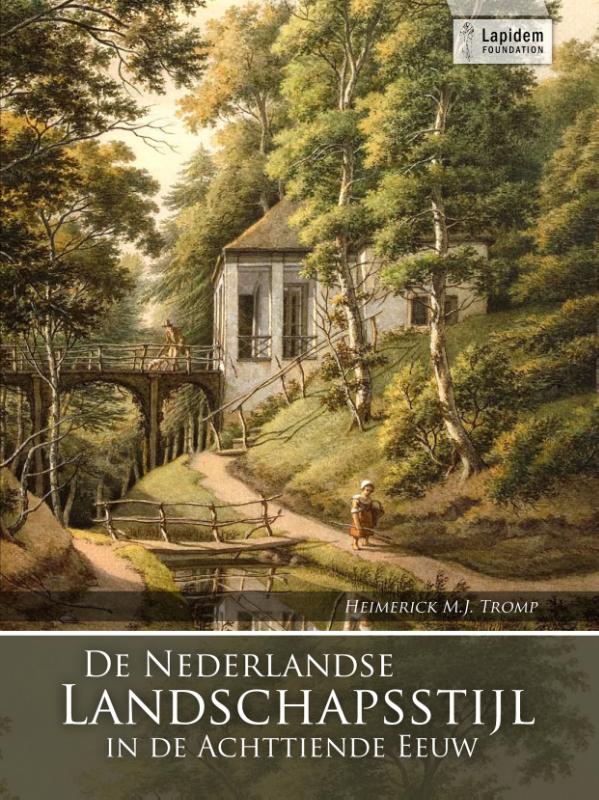 H.M.J. Tromp De Nederlandse Landschapsstijl In De Achttiende Eeuw