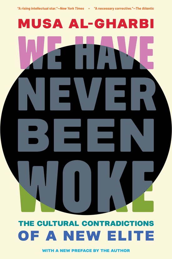 We Have Never Been Woke
