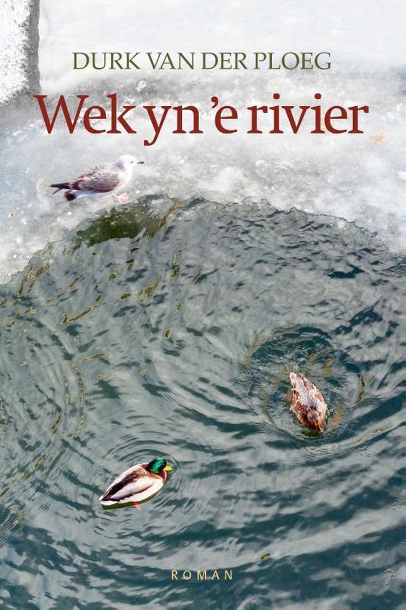Wek yn ’e rivier