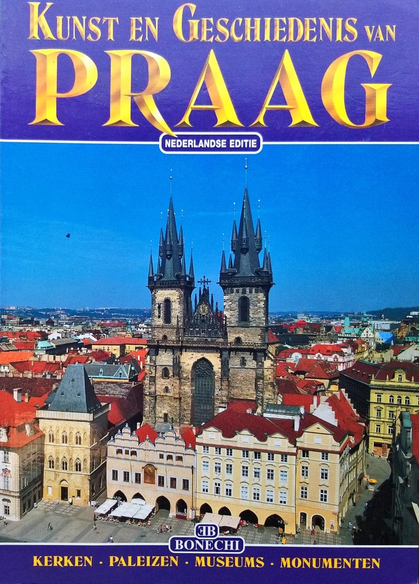 Praag. Kunst En Geschiedenis (Nederlands)