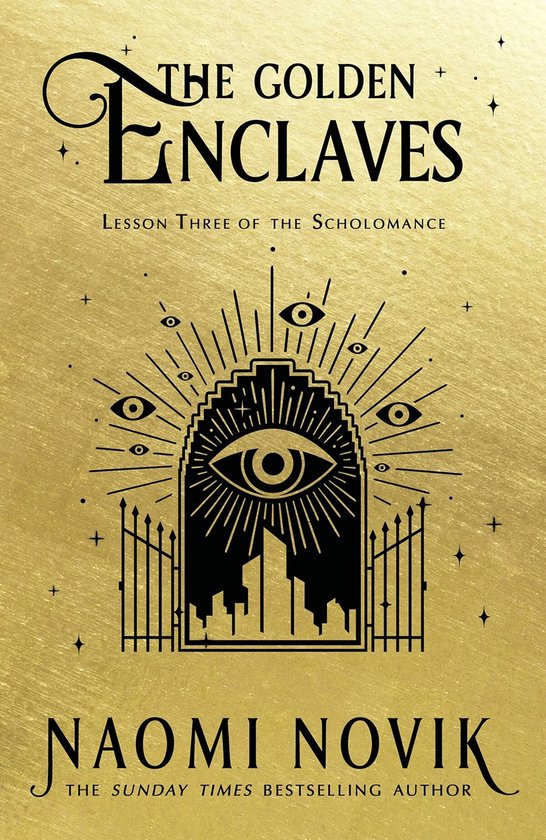 The golden enclaves / The Scholomance / 3