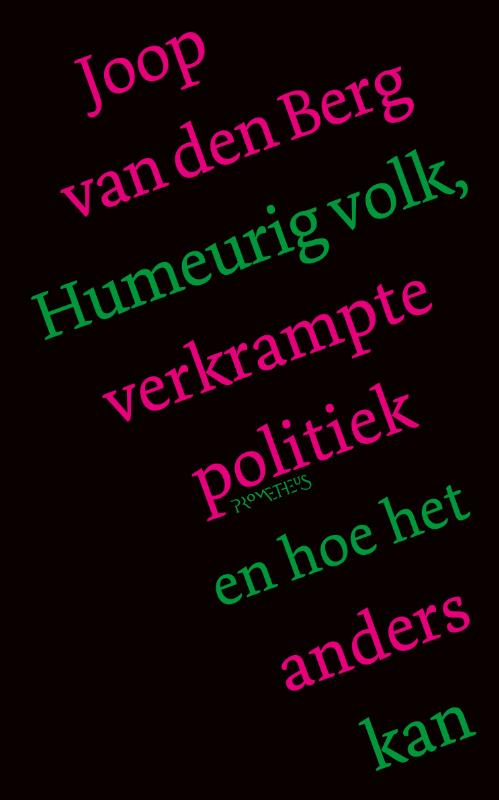 boekenbalie_9789044650433_cover Humeurig volk, verkrampte politiek en hoe het anders kan