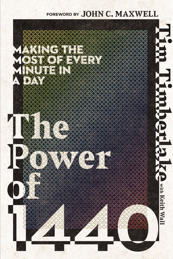 Power of 1440 Making the Most of Every Minute in a Day