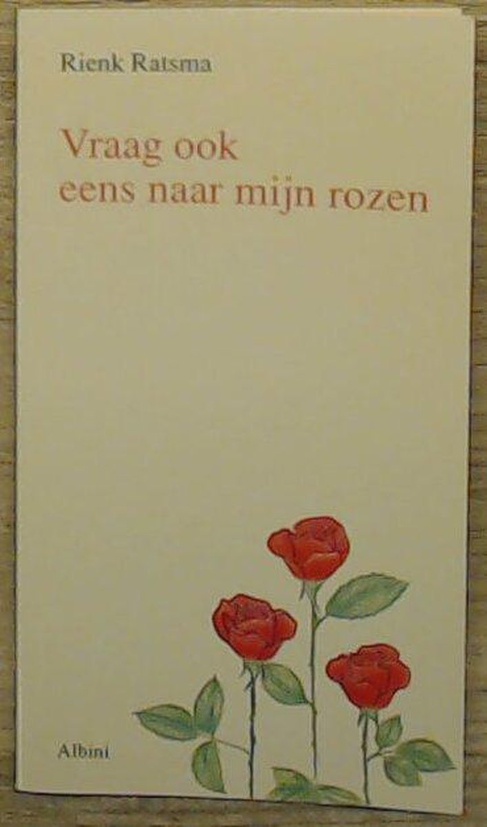 boekenbalie_9789067140287_cover Vraag ook eens naar mijn rozen