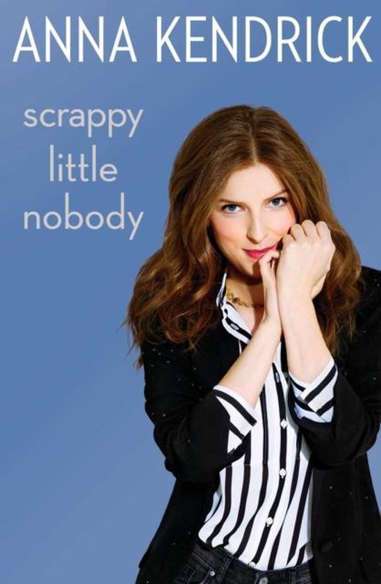 Scrappy Little Nobody;Scrappy Little Nobod
