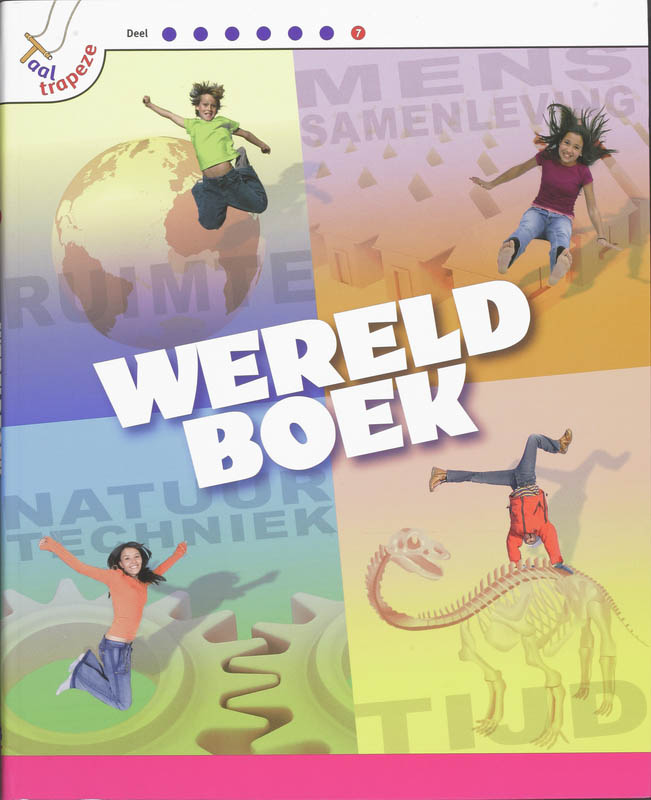 Taaltrapeze 7 - Taaltrapeze 7 Wereldboek Leerlingenboek