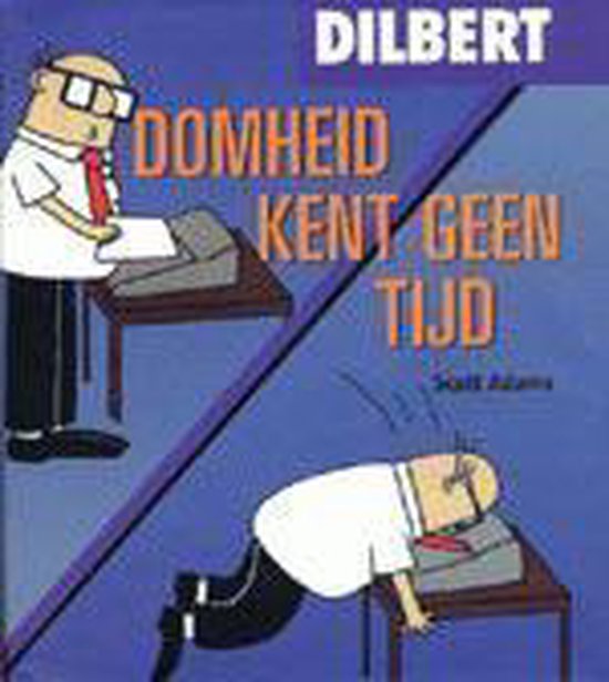 Domheid kent geen tijd set 2 ex / Dilbert