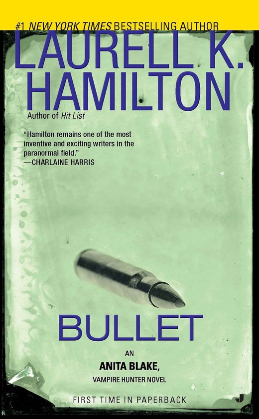 Bullet: An Anita Blake, Vampire Hunter Novel