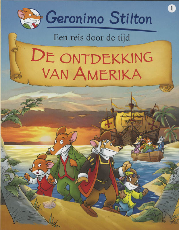 boekenbalie_9789085920465_cover Een reis door de tijd / 1 De ontdekking van Amerika / Geronimo Stilton