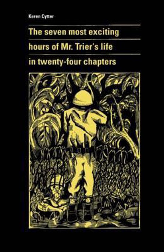 The seven most exciting hours of Mr. Triers life in twenty-four chapters