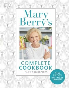 Mary Berry's Complete Cookbook