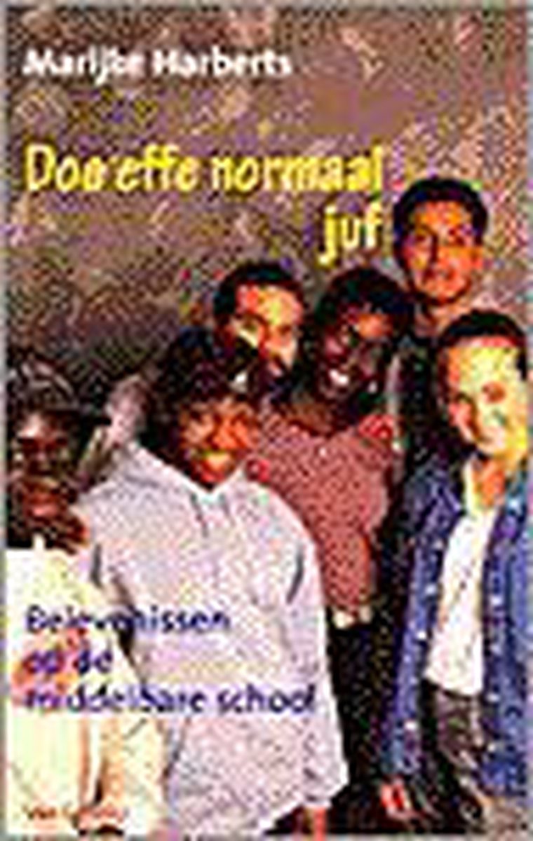 boekenbalie_9789055152643_cover Doe effe normaal juf