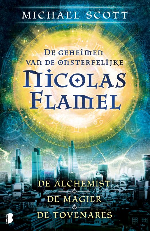 De geheimen van de onsterfelijke Nicolas Flamel 1 / Nicolas Flamel