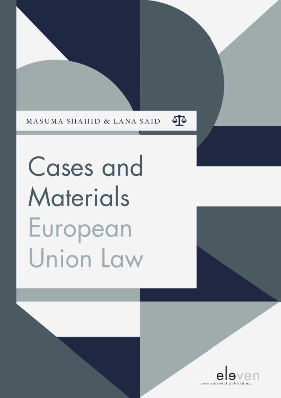 Boom Jurisprudentie en documentatie  -   Cases and Materials European Union Law