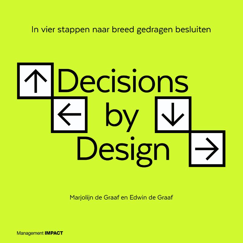 Decisions by Design