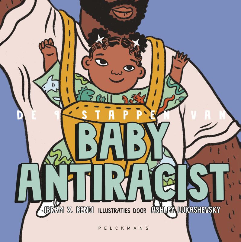 boekenbalie_9789463832915_cover De 9 stappen van Baby Antiracist