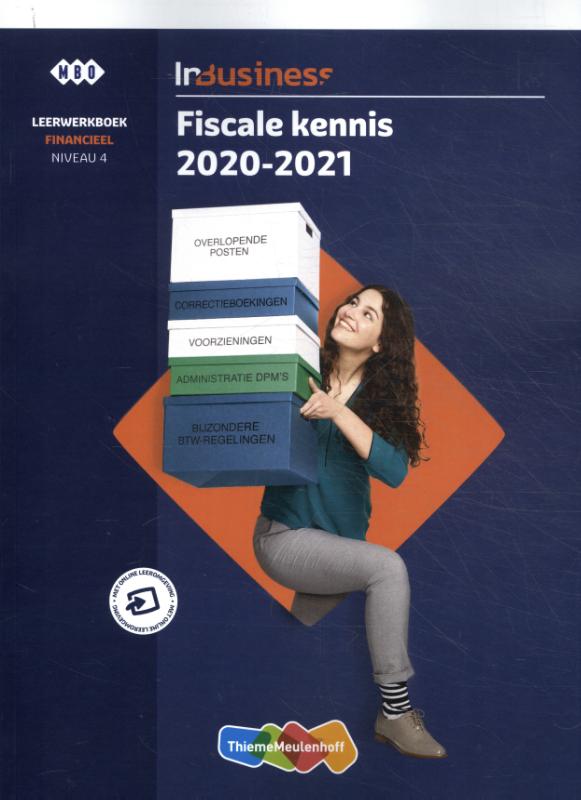 InBusiness Fiscale kennis niveau 4 financieel 2020-2021 Leerwerkboek
