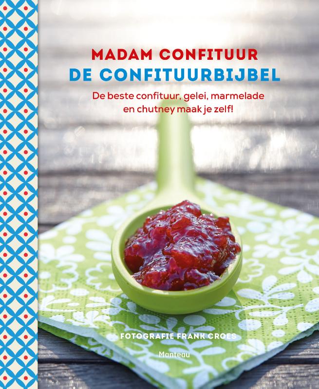 Katrien Hoebers De Confituurbijbel / Madam Confituur