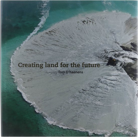 Creating land of the future