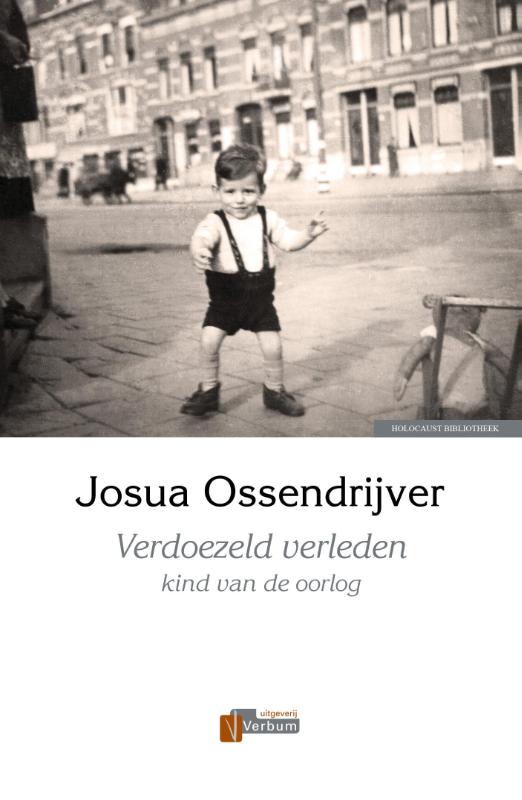 Josua Ossendrijver Verdoezeld Verleden / Verbum Holocaust Bibliotheek