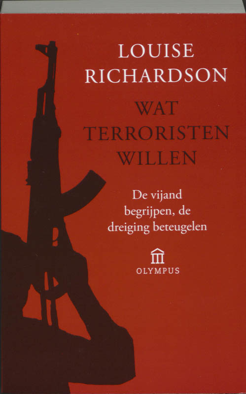 Louise Richardson Wat Terroristen Willen / Olympus