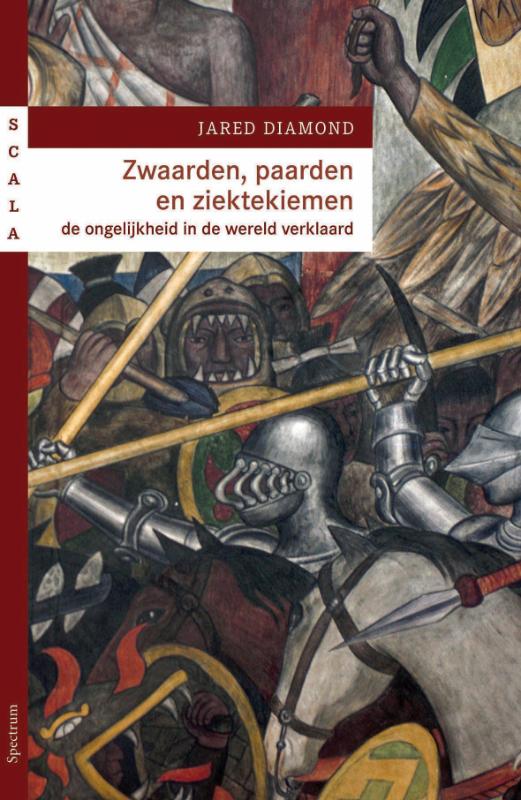 Jared Diamond Zwaarden, Paarden En Ziektekiemen / Scala