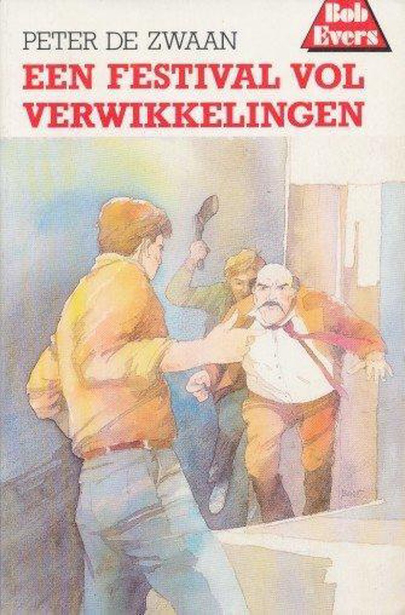 boekenbalie_9789060564837_cover Een festival vol verwikkelingen / Bob Evers-serie / 38