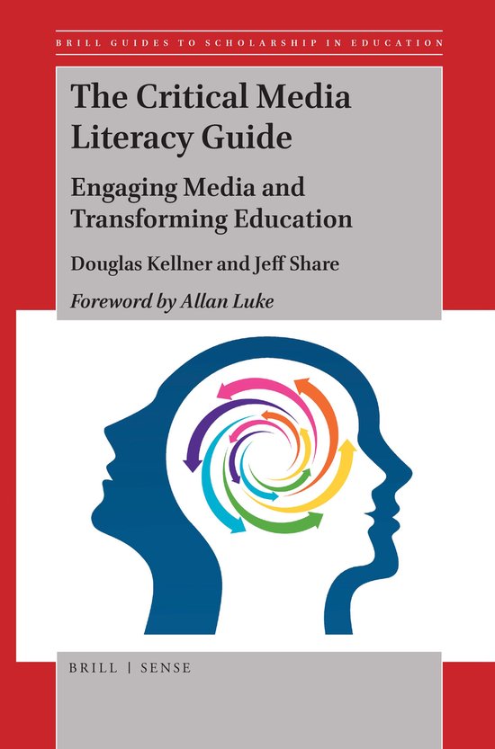 Brill Guides to Scholarship in Education2-The Critical Media Literacy Guide