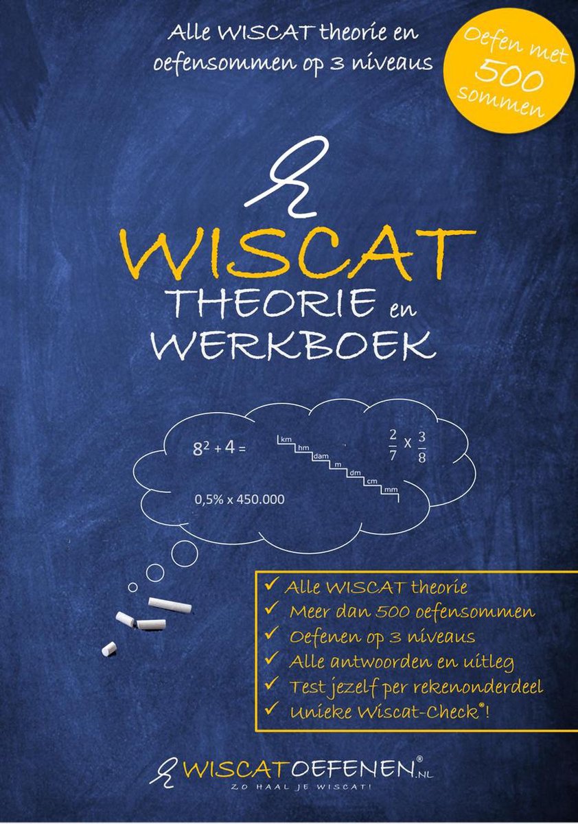 boekenbalie_9789464372120_cover WISCAT Theorie- en Werkboek - voor PABO rekenen - Alle Wiscat rekenonderdelen - 500+ oefensommen - Alle antwoorden mét uitleg - Tips en stappenplannen - Alle WISCAT theorie en oefensommen op 3 niveaus