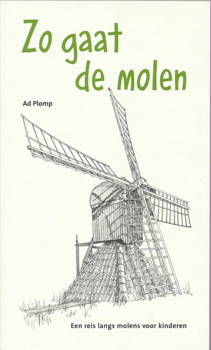 A. Plomp Zo Gaat De Molen thumbnail