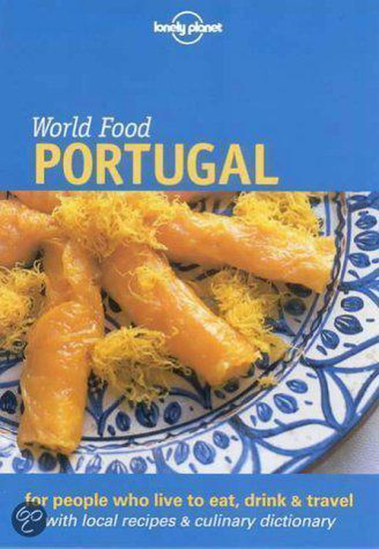 boekenbalie_9781864501117_cover Lonely Planet World Food Portugal