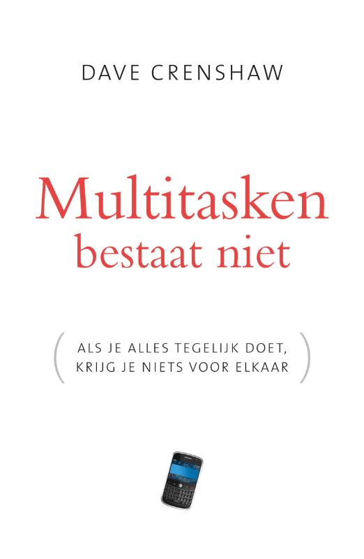 Multitasken Bestaat Niet